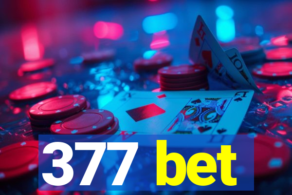 377 bet